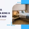 King Size Vs. Queen Size Beds : Which size bed is right for you?